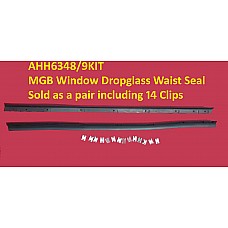 MGB Door Dropglass Window Weather Seal ( Waist Strip) Left & Right Hand Side ( Inc Clips)   AHH6348-9Kit